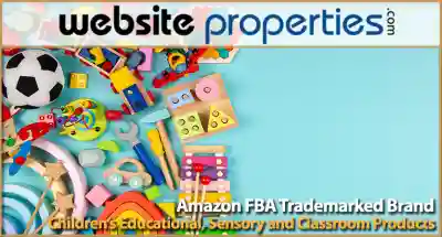 Amazon FBA Trademarked Brand Children’s Educational, Sensory and Classroom Products